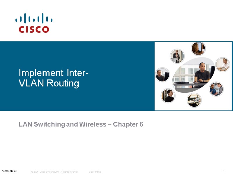 Implement Inter-VLAN Routing LAN Switching and Wireless – Chapter 6